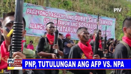 PNP, tutulungan ang AFP vs NPA