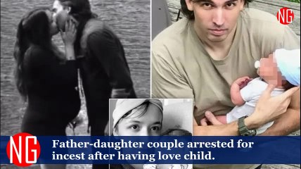 Father-Daughter Couple Arrested After Having A Child