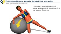 Abdução do quadril na bola suíça , exercicios musculação para gluteos