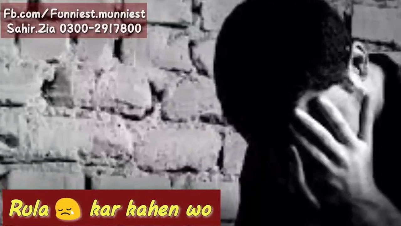 Rula kar kahen wo_New Whatsapp Status_sahir zia