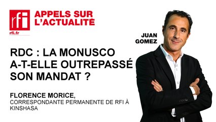 RDC : la Monusco a-t-elle outrepassé son mandat ?