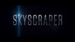 SKYSCRAPER Bande Annonce VF