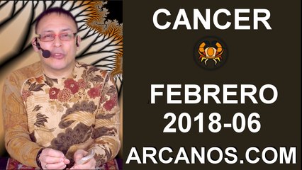 CANCER FEBRERO 2018-06-04 al 10 Feb 2018-Amor Solteros Parejas Dinero Trabajo-ARCANOS.COM