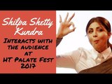 Shilpa Shetty Kundra Interacts with the Audience at HT Palate Fest | Full Video