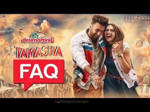 Tamasha FAQ with Ranbir Kapoor and Deepika Padukone