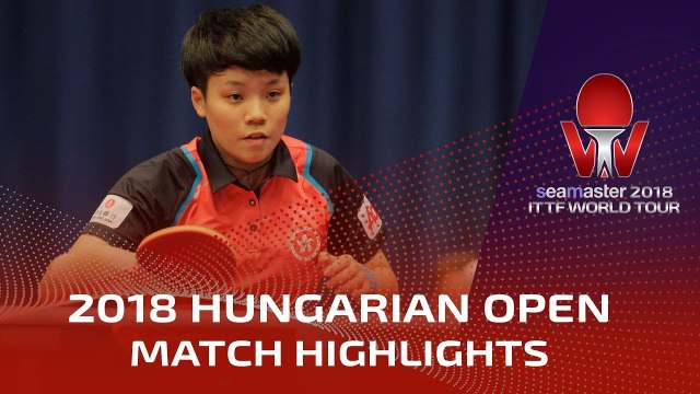 2018 Hungarian Open Highlights: Chen Xingtong vs Doo Hoi Kem (R16)