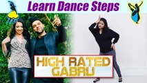 Dance Steps on High Rated GABRU | सीखें हाई  रेटेड गबरू पर डांस स्टेप्स | Boldsky