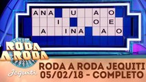 Roda a Roda Jequiti - 05.02.18 - Completo