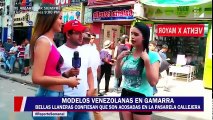 MODELOS VENEZOLANAS EN GAMARRA- MAÑOSOS SE PASAN Y LAS TOCAN EN PLENA CALLE_HIGH