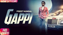 Gappi (Full Video) - Preet Hundal - Sukh Sanghera - Latest Punjabi Song 2018 - Speed Records