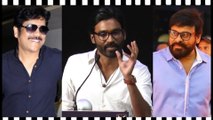 Chiranjeevi Rejected Dhanush