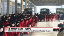 North Korea's art troupe to arrive in South Korea via ferry Tuesday  _ 020618