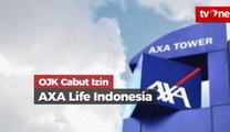 OJK Cabut Izin Usaha PT Axa Life Indonesia