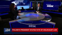 i24NEWS DESK | Poland's Duda to state Holocaust law intentions | Tuesday, February 6th 2018