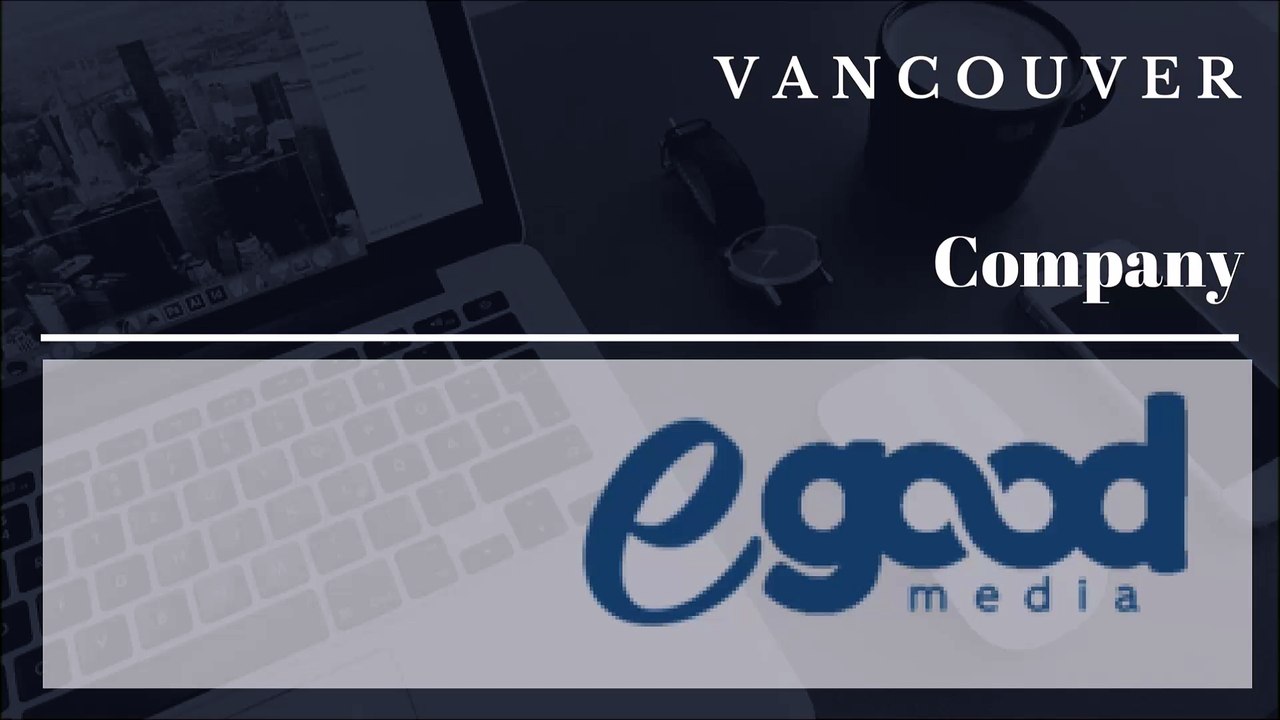 eGoodMedia  - Vancouver Web Development Agency