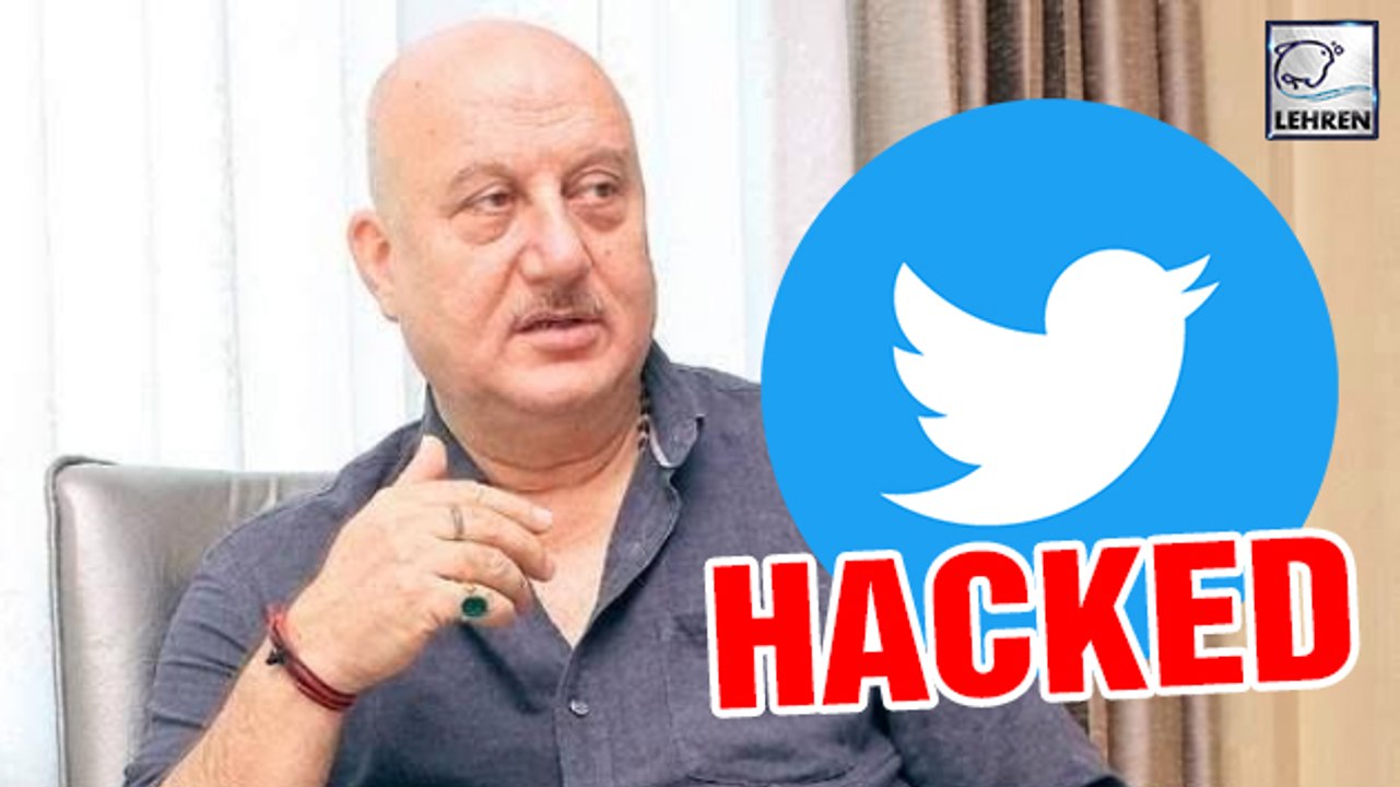 Anupamm Kher's Twitter Account Hacked