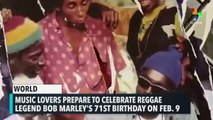The World Prepares For Bob Marley's Birthday Celebration