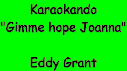 Karaoke Internazionale - Gimme Hope Joanna - Eddy Grant ( Lyrics )