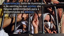 Tuberculose nos presídios brasileiros é emergência de saúde e de direitos humanos