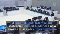 Tribunal internacional condena extremista do Mali por destruição de sítios históricos