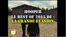 Hooper - Le Best of 2015 de La grande évasion