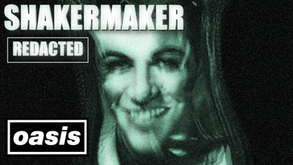 Oasis - Shakermaker (Improved Version)