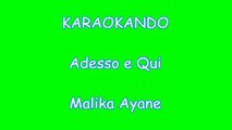 Karaoke Italiano - Adesso e Qui - Malika Ayane ( Testo )