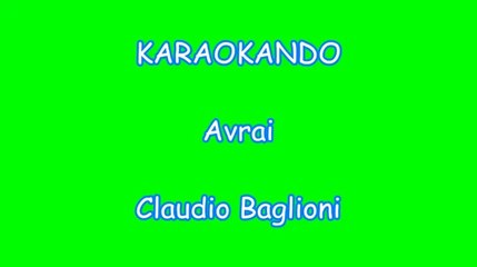Karaoke Italiano - Avrai - Claudio Baglioni Testo