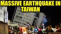 Taiwan struck by massive earthquake of 6.4 magnitude, hotel collapse | Oneindia News