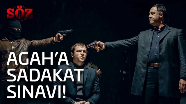 Söz | 32.Bölüm - Agah'a Sadakat Sınavı!