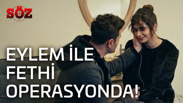 Söz | 32.Bölüm - Eylem İle Fethi Operasyonda!