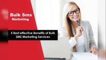 5 Best effective Benefits of Bulk SMS Marketing Services