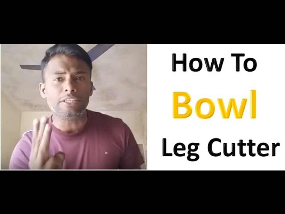 How To Bowl Leg Cutter With Tennis Ball Techniques Cricket Bowling