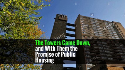 The Towers Came Down, and With Them the Promise of Public Housing