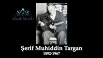 Şerif Muhittin Targan Hüzzam Saz Semai