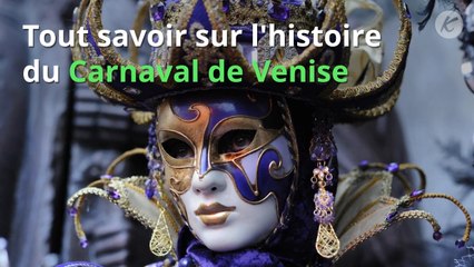 Tout savoir sur l'histoire du Carnaval de Venise !