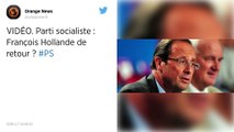 Parti socialiste : François Hollande de retour ?