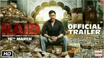 Raid | Official Trailer | Ajay Devgn | Ileana D'Cruz | Raj Kumar Gupta | 16th March