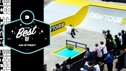 Best of Am Street | Dew Tour Long Beach 2017