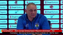 Fenerbahçe - Akın Çorap Giresunspor Maçının Ardından - Hd