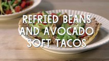 Refried Beans and Avocado Soft Tacos