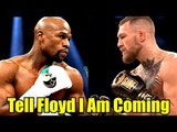 Conor McGregor-Tell Floyd I am Coming i want $100Mil,Tyron Woodley Blasts 'Buffoon' Conor McGregor