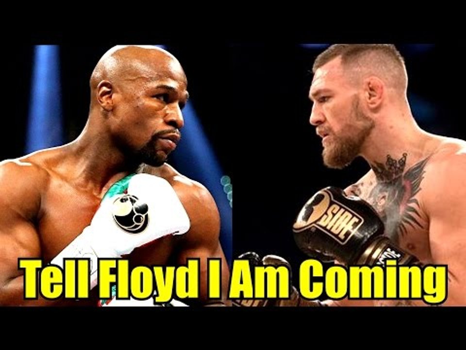 Conor McGregor-Tell Floyd I am Coming i want $100Mil,Tyron Woodley Blasts 'Buffoon' Conor McGregor