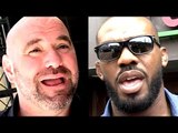 Dana White can't stop making up Shit about Me,Jon Jones is making excuses with Dick Pills