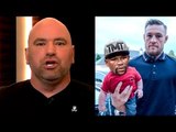 People making fun of Conor McGregor vs Floyd are those who don't fight,Dana admits Cyborg mistake