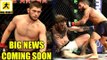 Khabib ain't no Chad Mendes if he takes Conor McGregor down he's finishing him,Khabib-BIG NEWS SOON