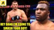 Francis Ngannou is just a regular guy and I'm going to smash him at UFC 220,Holloway vs Edgar
