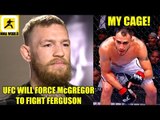 UFC will force Conor Mcgregor to fíght Ferguson and when they fíght Tony will TKO Conor,Khabib,GSP