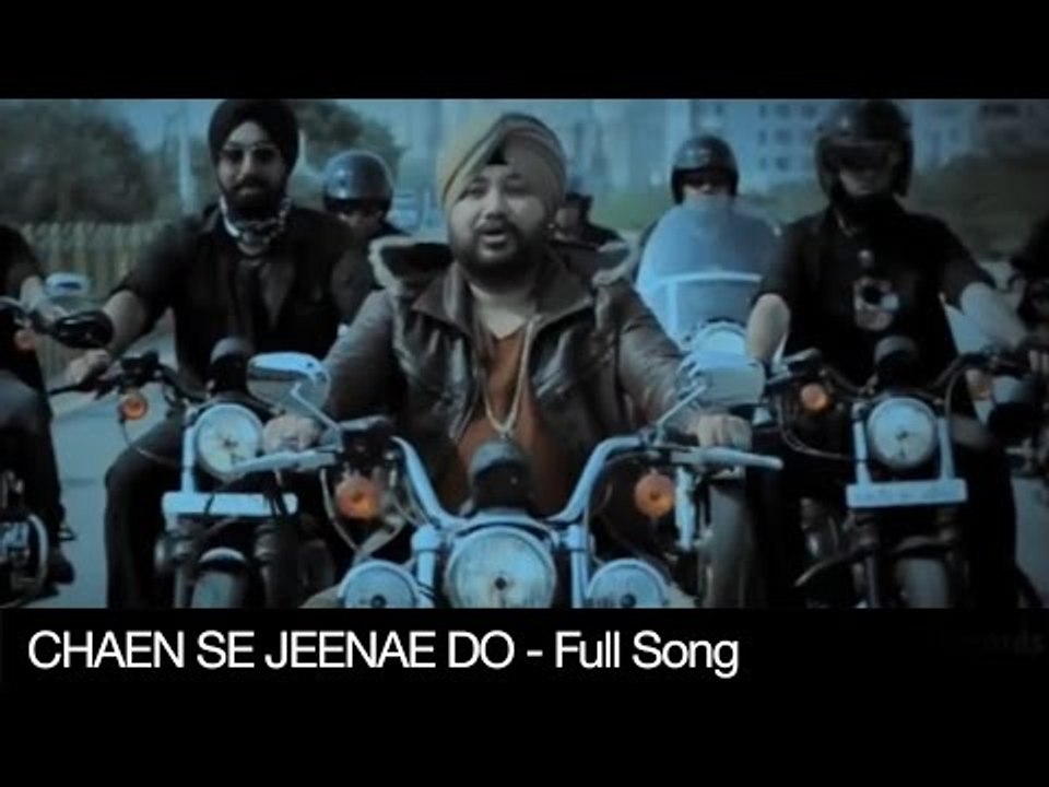 Chaen Se Jeenae Do - Full Video Song | Tunak Tunak Tumba | Daler Mehndi