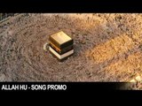 Allah Hu | Song Promo | Allah Hu | Daler Mehndi | DRecords